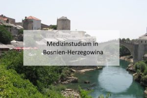Medizinstudium in Bosnien Herzegowina